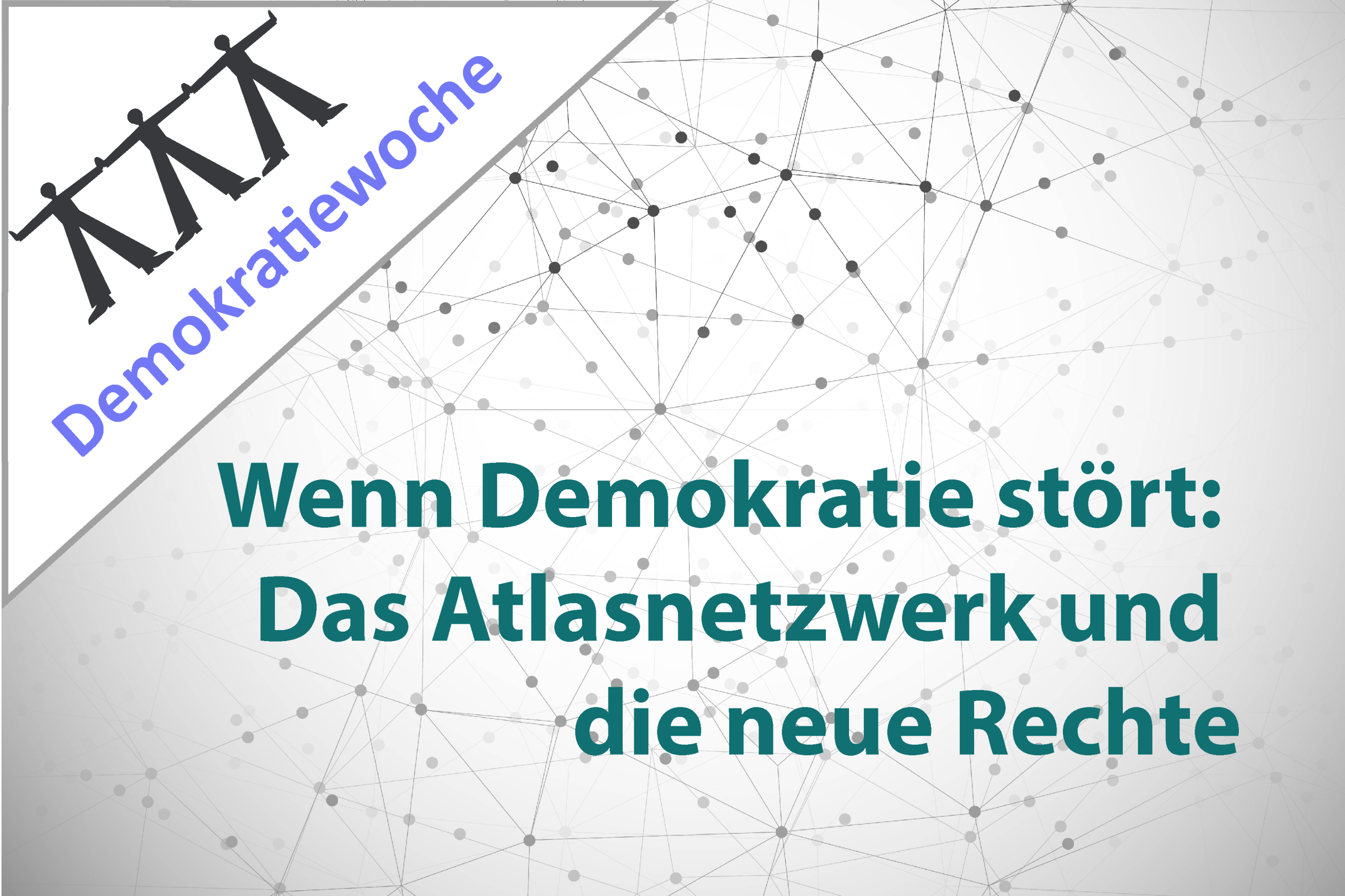 Mehr über den Artikel erfahren Wenn Demokratie stört – Das Atlasnetzwerk und die Neue Rechte
